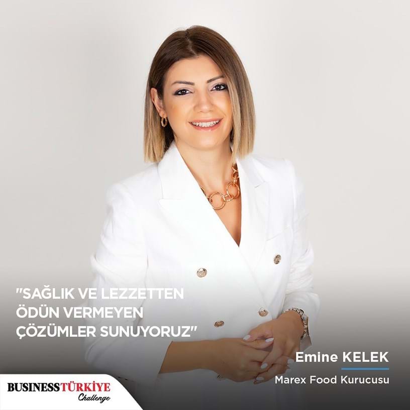 Marex Food'un Marka Yolculuğu BUSINESS TÜRKİYE Mart 2022 Sayısında - Marex